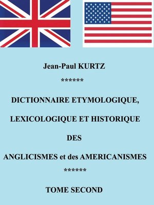 cover image of Dictionnaire Etymologique des Anglicismes et des Américanismes